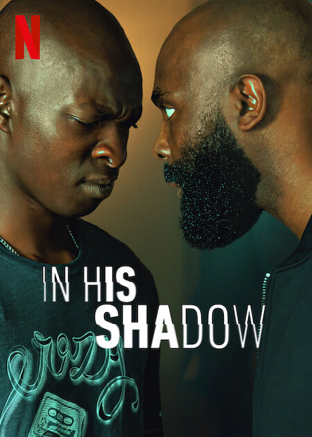 “In His Shadow” Netflix Movie. Review: A Good Narrative around a Solid Screenplay
