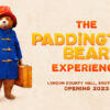 ‘The Paddington BearTM Experience’ Premieres At London County Hall At An Upcoming Date This Year