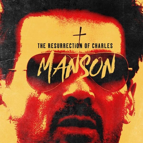 « The Resurrection of Charles Manson » avec Sarah Dumont et Frank Grillo