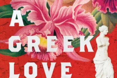 “A Greek Love”, by Zoé Valdés
