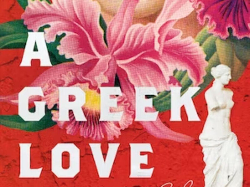 “A Greek Love”, by Zoé Valdés