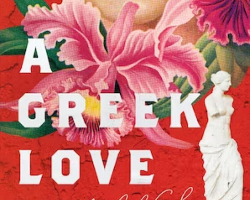 “A Greek Love”, by Zoé Valdés