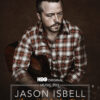 “Jason Isbell: Running With Our Eyes Closed”. HBO Documentary, April 7