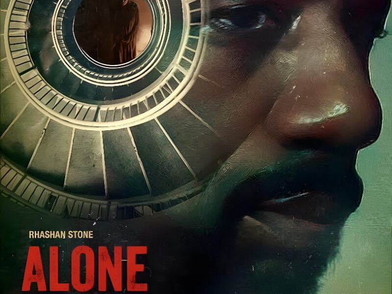 Rhashan Stone Stars In ‘Alone Time’ Film; First Look Poster Reveal