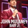 John Mulaney: Baby J