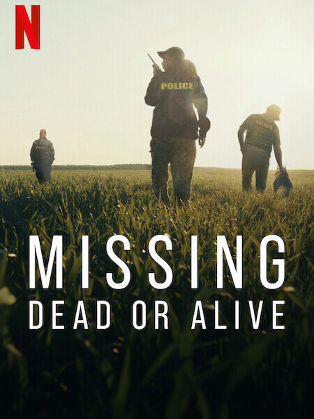 Missing: Dead or Alive? New True Crime Docuseries on Netflix