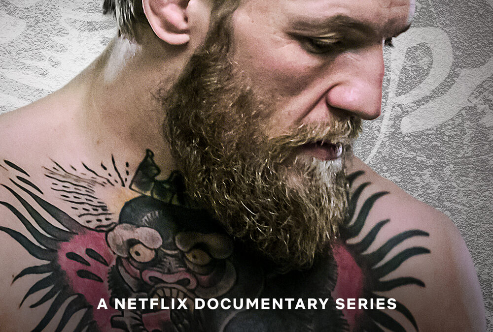 ‘McGregor Forever’ (2023) Documental en Netflix: Conor McGregor en Primera Persona