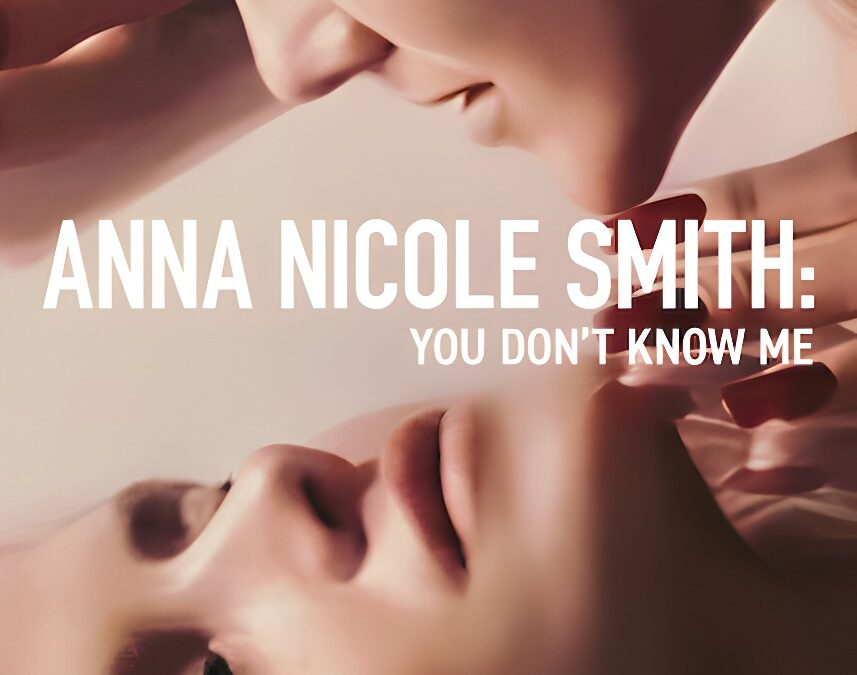 ‘Anna Nicole Smith: You Don’t Know Me’ (2023). Netflix Documentary