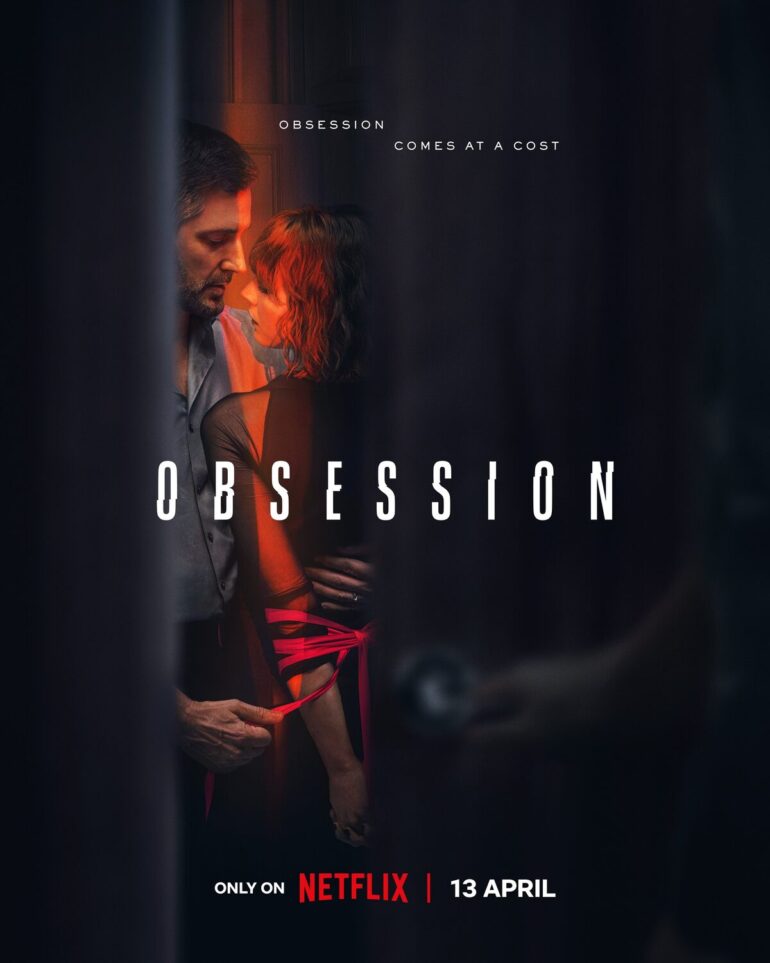 ‘Obsession’ (2023). A Netflix series with the flavor of a novel and a dark thriller
