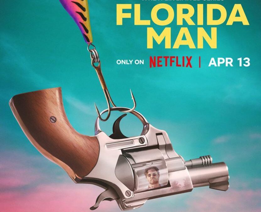 &lsquo;Florida Man&rsquo; (2023). Série sur Netflix : du divertissement comme d&rsquo;habitude, sans plus.