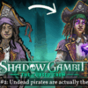 ‘In Shadow Gambit: The Cursed Crew’ undead pirates are actually the good guys