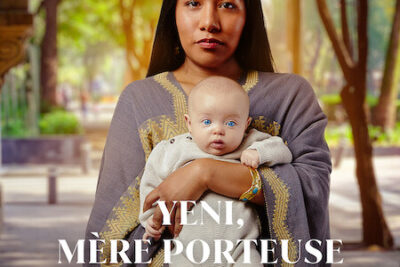&lsquo;Yeni, mère porteuse&rsquo; (2023) Série mexicaine sur Netflix