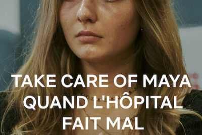 &lsquo;Take Care Of Maya : Quand l&rsquo;hôpital fait mal&rsquo; (2023) Documentaire sur Netflix