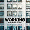 Working : Passer sa vie à la gagner