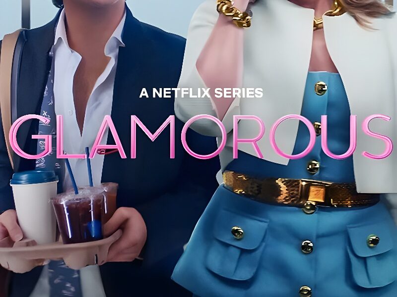 ‘Glamorous’ (2023) Series on Netflix