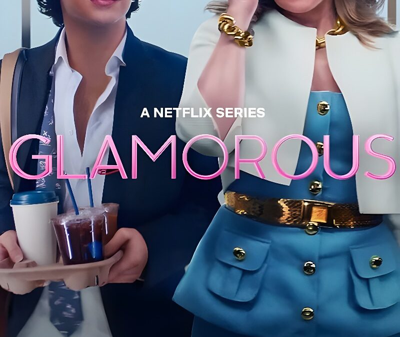 ‘Glamorous’ (2023) Series on Netflix