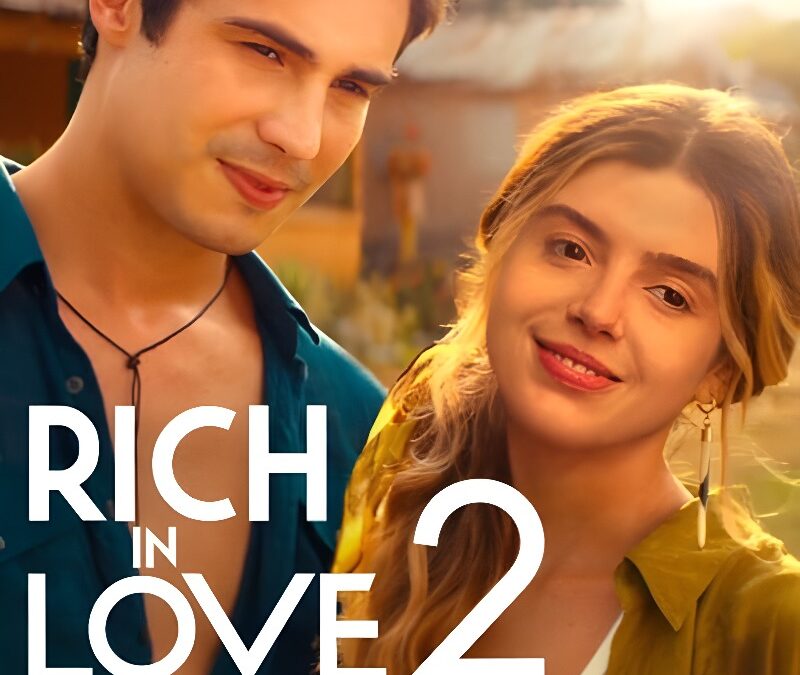 ‘Rich in Love 2’ (2023) Movie on Netflix. Review