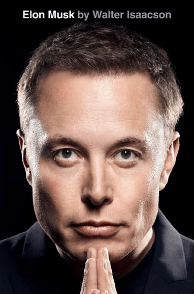 ‘Elon Musk’, a Biography by Walter Isaacson