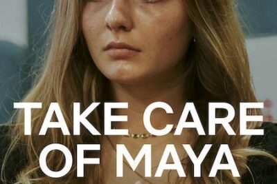 ‚Take care of Maya‘ (2023) Dokumentarfilm auf Netflix