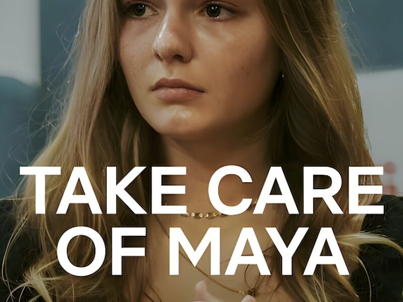 ‘Take Care of Maya’ (2023) Documentary on Netflix
