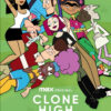 ‘Clone High’. Animation Series on HBO Max