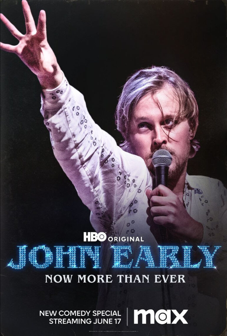 ‘John Early: Now More Than Ever’. HBO Original Comedy Special, June 17