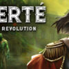 Liberté, Egalité, Fraternité: Dimension Breaking French Revolution Roguelite ‘Liberté’ Hits Steam Today