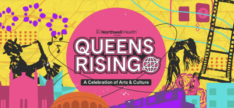‘Queens Rising: A celebration of Arts and Culture’ Returns this June