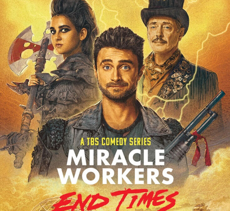 TBS Sets Monday, July 10 Premiere Date For “Miracle Workers: End Times”