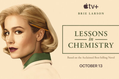 Apple TV+ to Premiere October 13th the Highly Anticipated Drama, “Lessons in Chemistry”