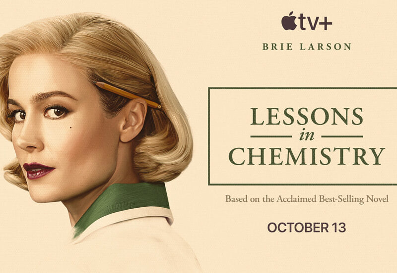 Apple TV+ to Premiere October 13th the Highly Anticipated Drama, “Lessons in Chemistry”