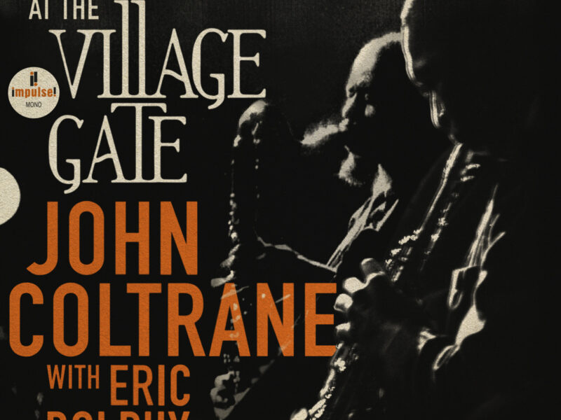 Evenings At The Village Gate: John Coltrane with Eric Dolphy – Listen to “Impressions” Here!
