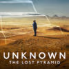 Unknown: The Lost Pyramid
