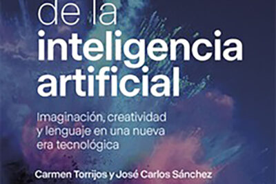 La primavera de la inteligencia artificial, de Carmen Torrijos y José Carlos Sánchez. Editorial Catarata