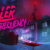 Knife to Meet You: Team17’s 80’s Black Comedy Slasher-Adventure ‘Killer Frecuency’ Hits the Airwaves!