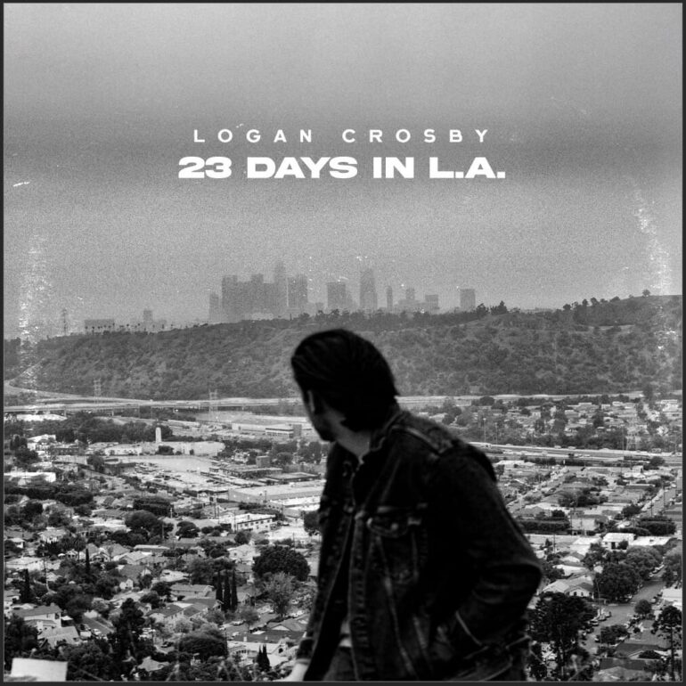 Logan Crosby Swoons with Soulful Debut EP 23 Days in L.A.