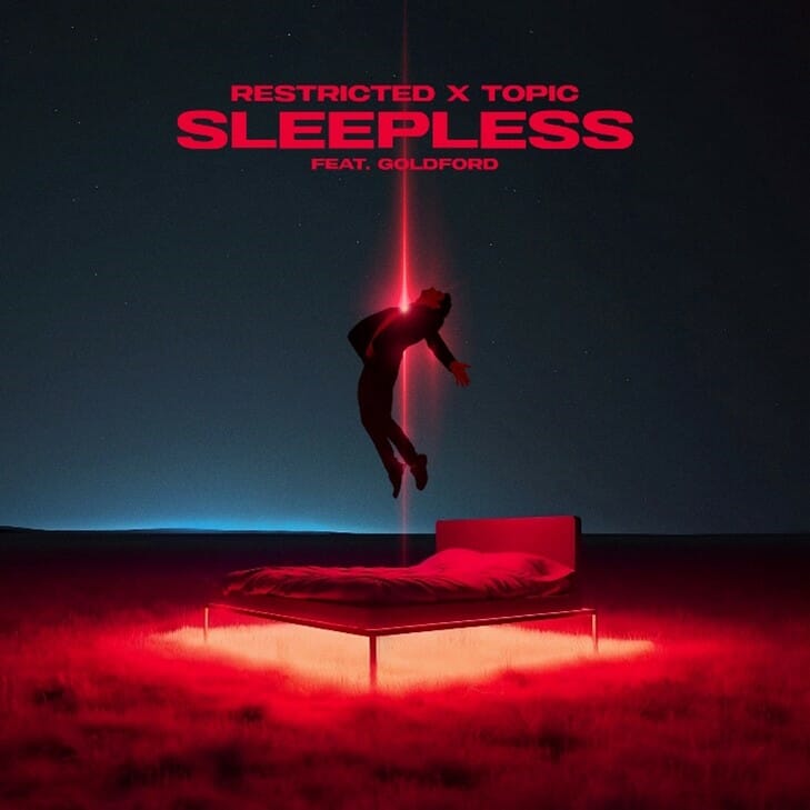 Restricted and Topic have just released their new single ‘Sleepless’ – Check it out here!
