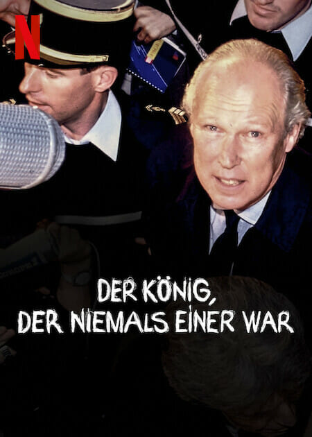 ‚Der König, Der Niemals Einer War‘ (2023) Dokumentarischer True Crime auf Netflix