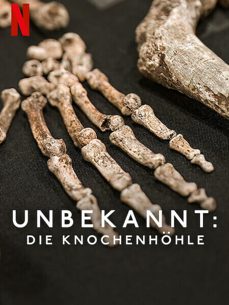 Unbekannt: Die Knochenhöhle (2023) Dokumentarfilm auf Netflix über Homo naledi