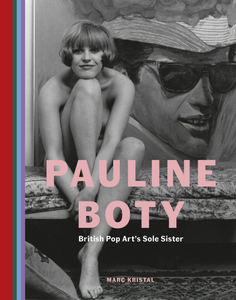 Pauline Boty, British Pop Art’s Sole Sister. A Biography by Marc Kristal