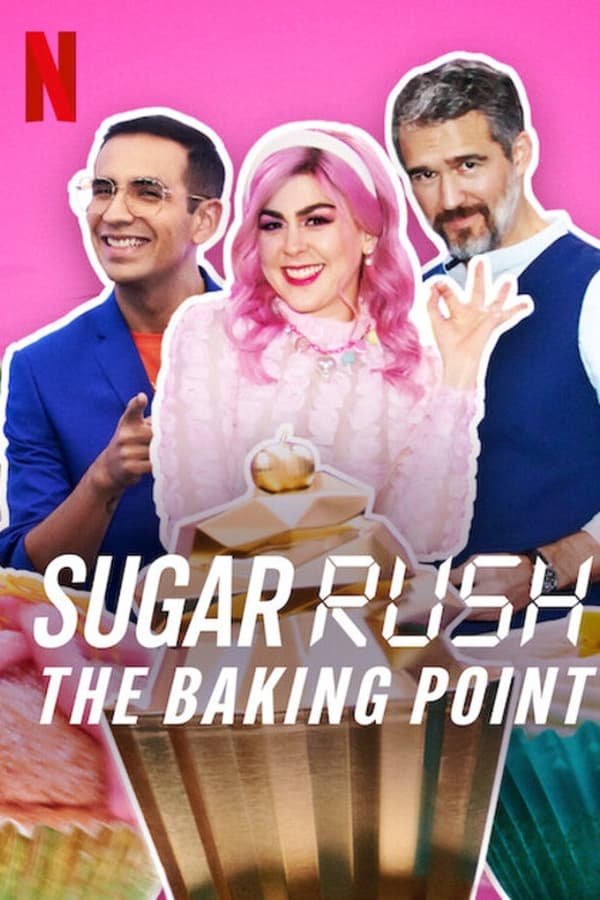 ‘Sugar Rush: The Baking Point’ (2023) Netflix Reality on July 12