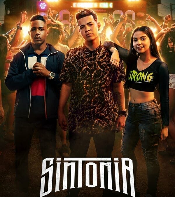 ‘Sintonia’ (2019-) Season 4 on Netflix on July 25
