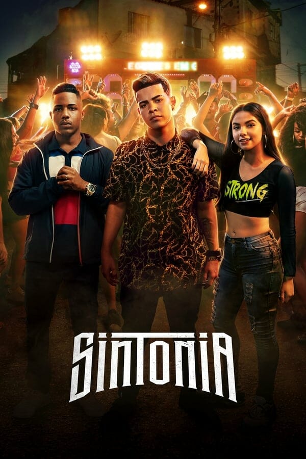 ‘Sintonia’ (2019-) Season 4 on Netflix on July 25