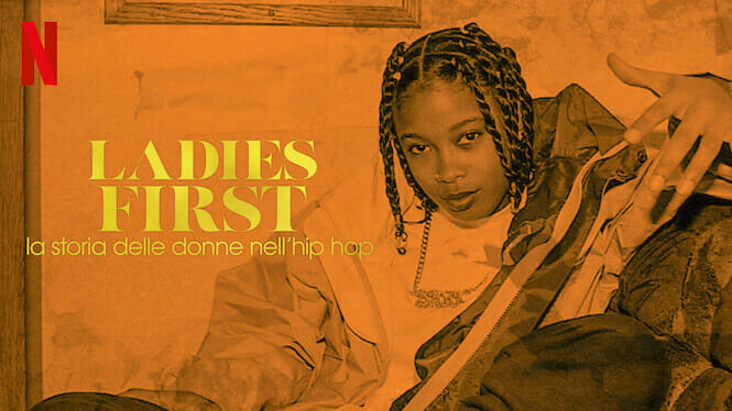 “Ladies First: la storia delle donne nell’hip hop” (2023): Una serie documentaria di Netflix che fa luce sul ruolo delle donne nell’industria musicale