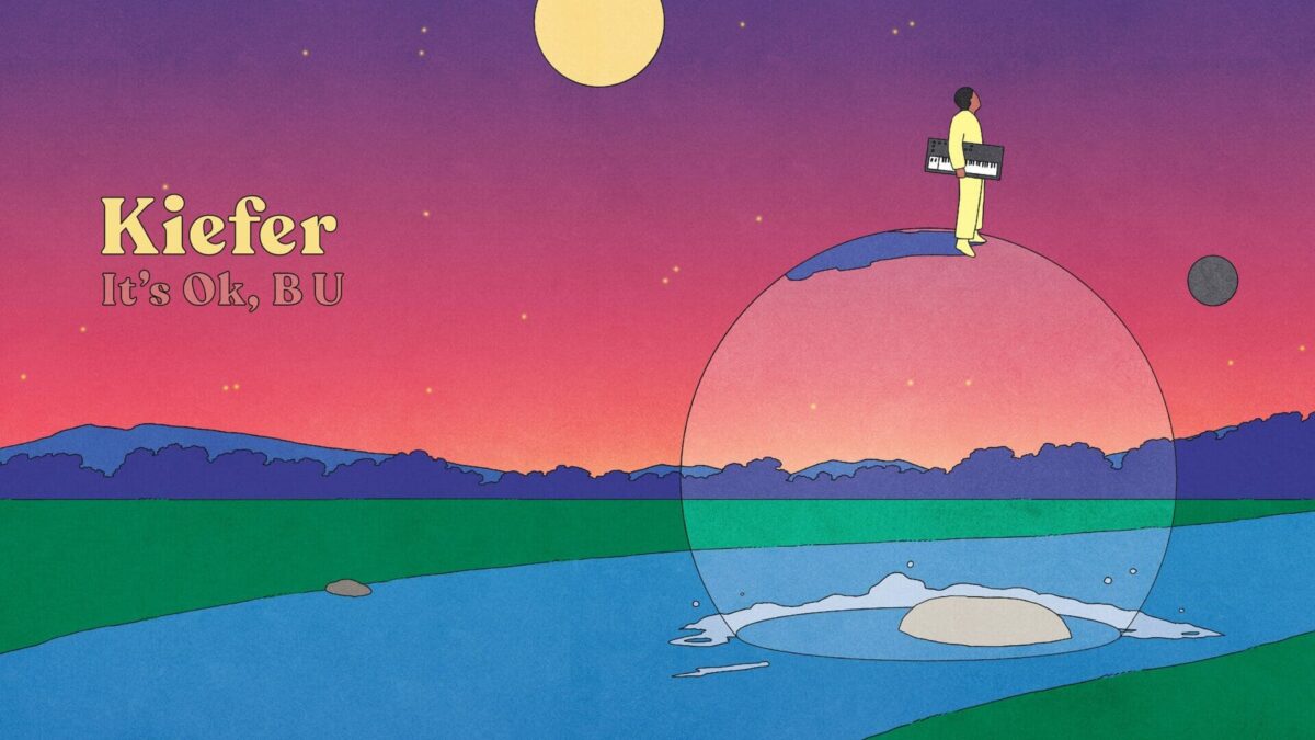 Kiefer announces new album ‘It’s OK, B U’ | Listen to the track ‘August Again’