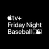 September “Friday Night Baseball” schedule on Apple TV+ is here!