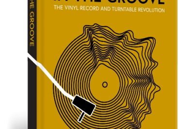In the Groove: The Vinyl Record and Turntable Revolution