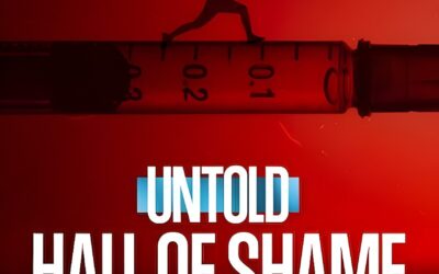 “Untold: Hall of Shame” (2023) Documentary on Netflix: The Use of Performance Enhancement Drugs in Sport