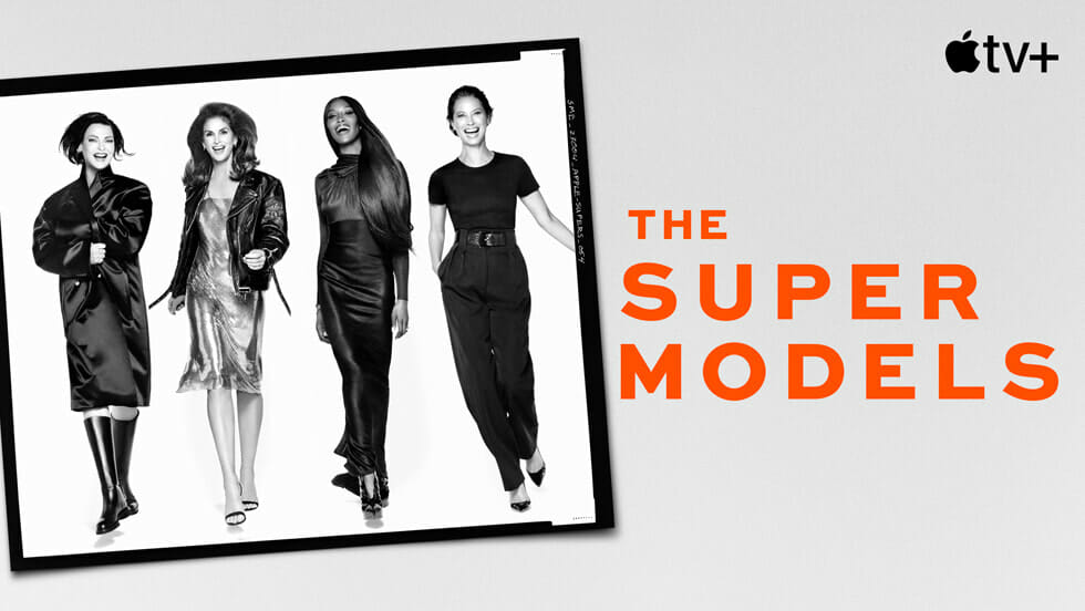“The Super Models” | Apple TV+ unveils exciting new trailer for the documentary | Premiere set September 2oth