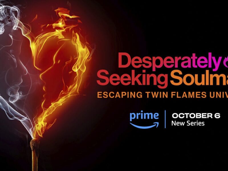 ‘Desperately Seeking Soulmate: Escaping Twin Flames Universe’ | Prime Video Docu-Series | Series Trailer